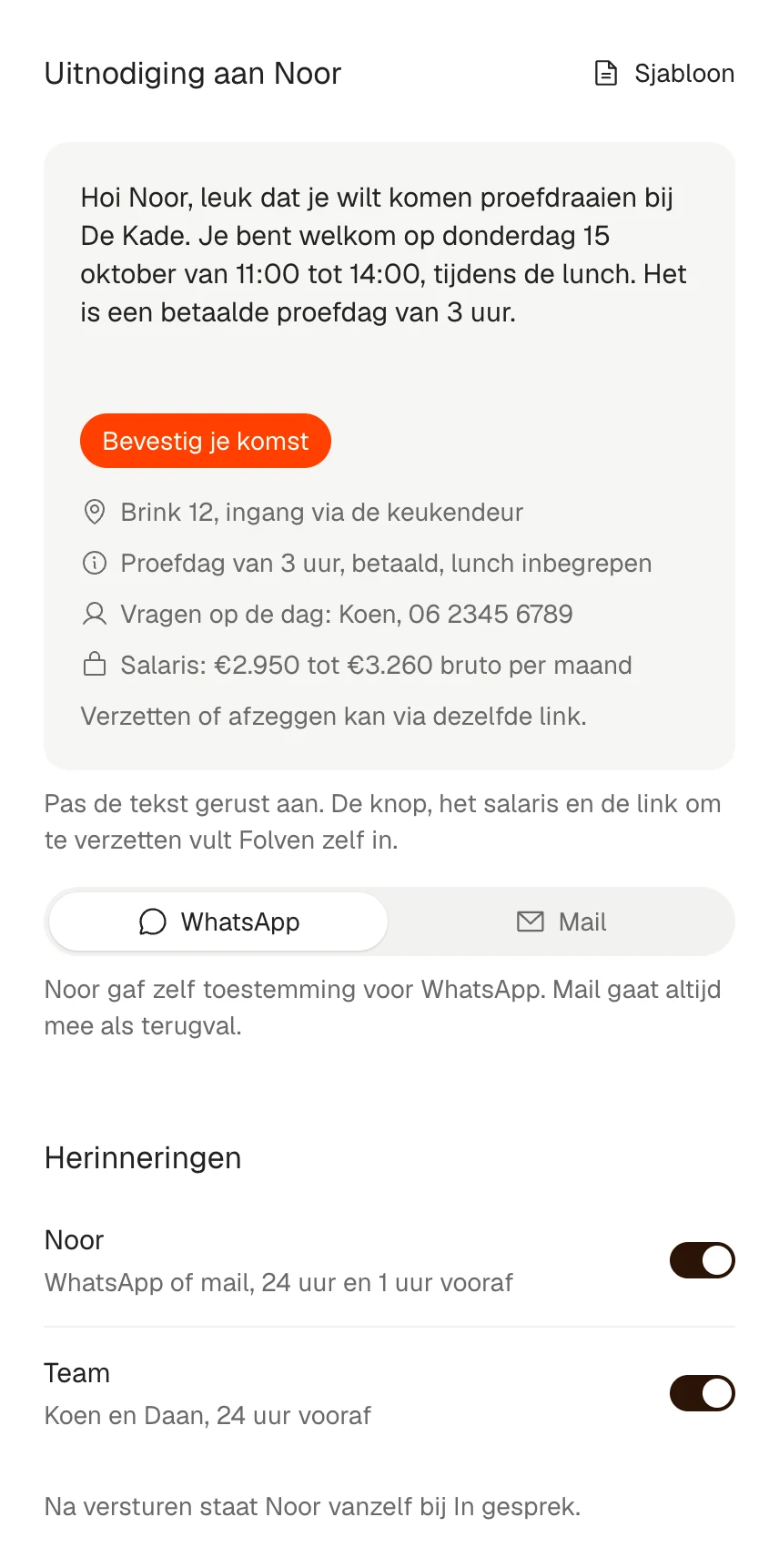 De uitnodiging voor een proefdag aan Noor, met de knop Bevestig je komst, en de herinneringen voor Noor en het team.